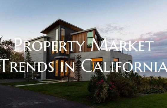 Property Market Trends in California