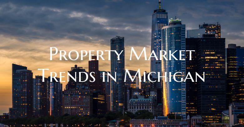 Property Market Trends in Michigan
