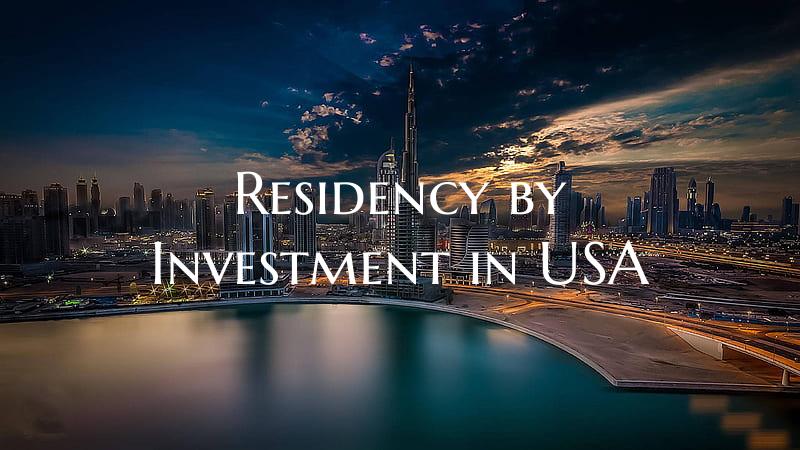 Residency by Investment in USA