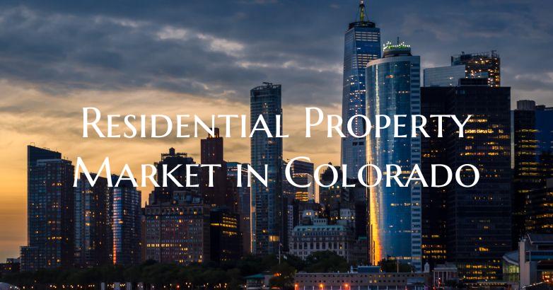 Residential Property Market in Colorado