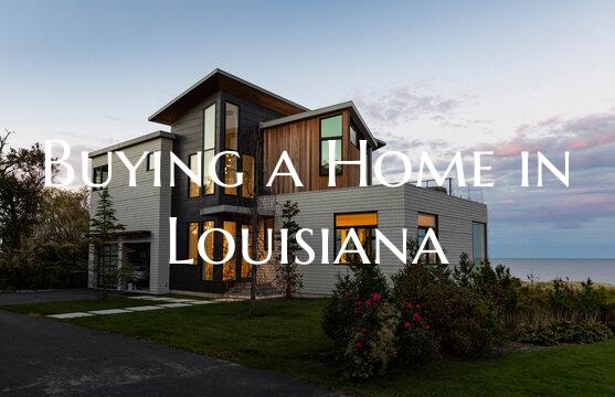 Buying a Home in Louisiana