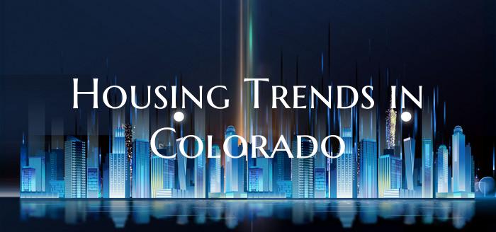 Housing Trends in Colorado