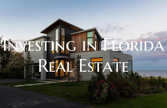Investing in Florida Real Estate