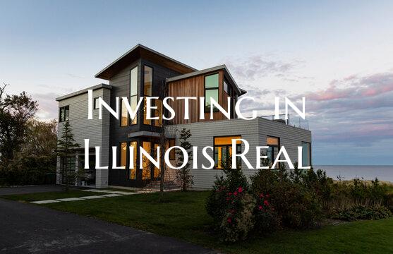 Investing in Illinois Real