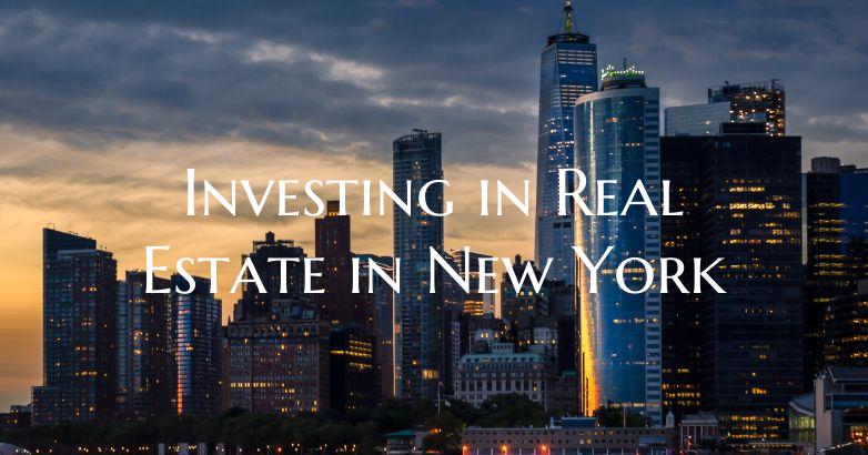 Investing in Real Estate in New York