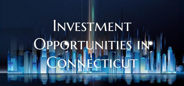 Investment Opportunities in Connecticut